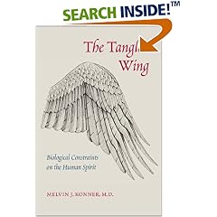 The Tangled Wing: Biological Constraints on the Human Spirit