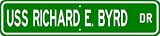 USS RICHARD E BYRD DDG 23 Street Sign - Navy