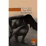 La fille du fleuvepar Quang-Thi�u Nguyen