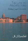 The Law As Architecture: Building Legal Documents (American Casebook Series and Other Coursebooks)