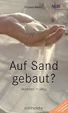 Auf Sand gebaut?: Bibelzitate im Alltag