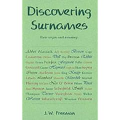 Discovering Surnames: Their origins and meanings