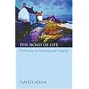 The Road Of Life: Reflections on Searching and Longing