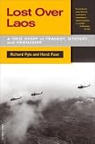Lost over Laos: A True Story of Tragedy, Mystery, and Friendship