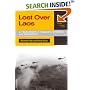 Lost over Laos: A True Story of Tragedy, Mystery, and Friendship