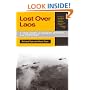 Lost over Laos: A True Story of Tragedy, Mystery, and Friendship