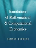 Foundations of Mathematical And Computational Economics