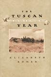 The Tuscan Year: Life and Food in an Italian Valley
