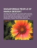 Singaporean people of Hakka descent: Lee Kuan Yew, Fann Wong, Lee Hsien Loong, Ho Yeow Sun, Howe Yoon Chong, Yong Pung How, Lai Kew Chai