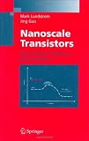 Nanoscale Transistors: Device Physics, Modeling and Simulation