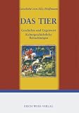 Produkt-Bild: Das Tier: Geschichte und Gegenwart.  Kulturgeschichtliche Betrachtungen