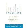 Transcend: Nine Steps to Living Well Forever