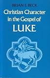 Christian character in the Gospel of Luke