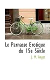 Le Parnasse Rotique Du 15e Siecle