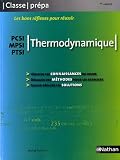 Thermodynamique PCSI/MPSI/PTSI : Classe Pr�pa 1e ann�e