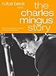 Charles Mingus Story-Gel