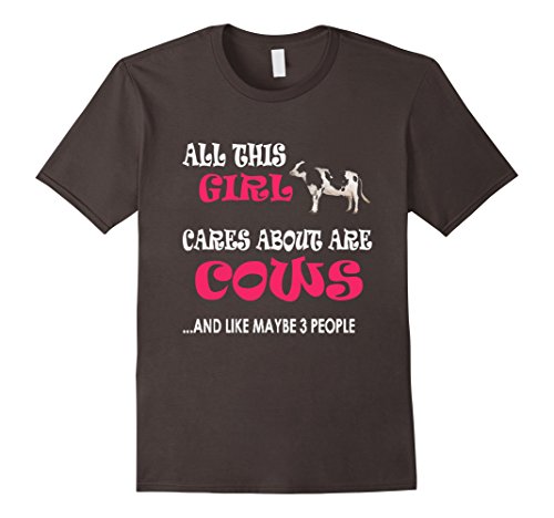 All This Girl Cares About Cows T-shirts