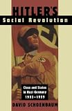 Buy : Hitlers Social Revolution: Class and Status in Nazi Germany, 1933-1939 (Norton Paperback)