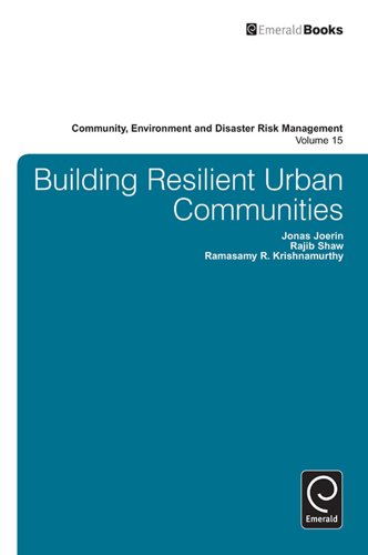 Building Resilient Urban Communities: 15 (Community, Environment and Disaster Risk Management)