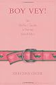 Boy Vey!: The Shiksa's Guide to Dating Jewish Men