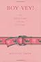 Boy Vey!: The Shiksa's Guide to Dating Jewish Men