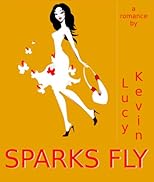 Sparks Fly