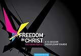 Freedom in Christ for Young People, Aged 15-18
