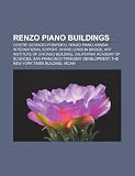 Renzo Piano buildings: Centre Georges Pompidou, Renzo Piano, Kansai International Airport, Shard London Bridge