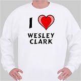 I love Wesley Clark Sweatshirt