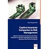 Captive Insurance Companies in Risk Management