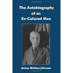The Autobiography of an Ex-Colored Man