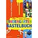 Das gro�e Kindergarten-Bastelbuch: F�r Kinder von 3 bis 6 Jahren