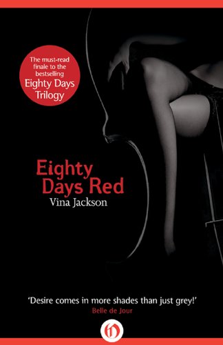 Eighty Days Red (The Eighty Days Series) by Vina Jackson Eighty Days Red (The Eighty Days Series) by Vina Jackson