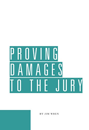 Proving Damages to the Jury