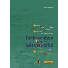 Fachrechnen im Gastgewerbe: Grundstufe und Fachstufen