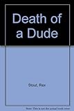 Death of a dude