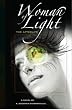 Woman Of Light: The Afterlife