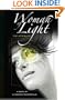 Woman Of Light: The Afterlife
