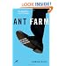 Ant Farm: And Other Desperate Situations