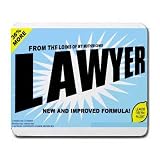 FROM THE LOINS OF MY MOTHER COMES LAWYER Mousepad