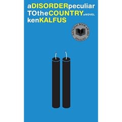 A Disorder Peculiar to the Country: A Novel
