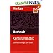 Kurzgrammatik Arabisch. Zum Nachschlagen und Üben (Lernmaterialien)