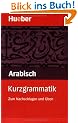 Kurzgrammatik Arabisch: Zum Nachschlagen und �ben