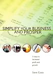 Simplify Your Business and Prosper