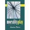 Morality Play: Case Studies in Ethics