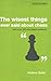 The Wisest Things Ever Said About Chess: With over 250 Annotated Positions