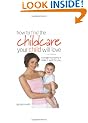 How to Find the Childcare Your Child Will Love: Manage It Properly and Make It Work for You