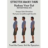 Stretch Away Pain Reduce Your Gut