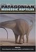 Patagonian Mesozoic Reptiles (Life of the Past)