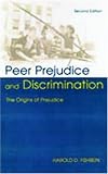 Peer Prejudice and Discrimination: The Origins of Prejudice